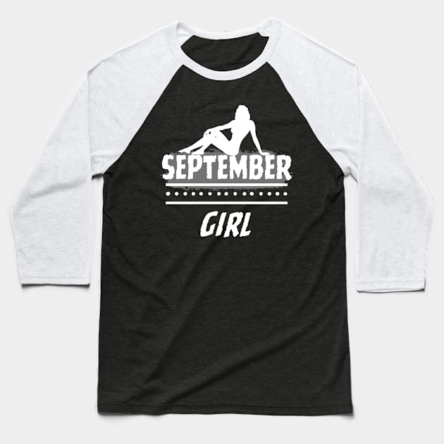 Birthday Gifts for Women September Girl September Woman Pose Style. Baseball T-Shirt by ClorindaDeRose